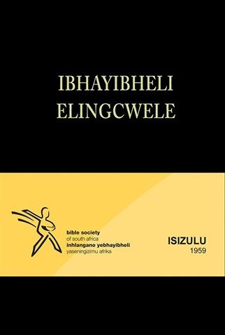 IBHAYIBHELI ELINGCWELE Isihumusho sowe-1959 (IsiZulu 1959 translation)